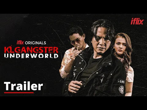 iflix Originals: KL Gangster Underworld Official Trailer | 16 Aug 2018