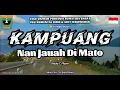 Download Lagu KAMPUANG NAN JAUAH DI MATO. Instrumental Lirik \u0026 Arti Lagu Minang. Nada C. VJ Raja Oloan Music