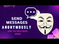 How to send SMS with your identity hidden Send text Anonymously