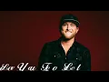Cole Swindell - Love You Too Late