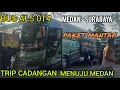 Download Lagu Modal Lumayan || Bus ALS 014 Trip Cadangan Berangkat Menuju Medan Dari Pool ALS Surabaya