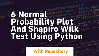 6 normal probability plot and shapiro wilk test using python