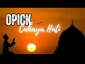 Download Lagu Opick - Cahaya Hati [HD] Dengan Lirik