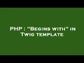 PHP Begins with in Twig template