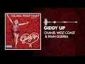 Chanel West Coast & Ryan Guerra - Giddy Up (Remix) [New verse]