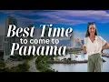 What is the Best Time to Come to Panama