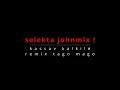 Download Lagu KASSAV KALKILE VS TAGO MAGO REMIX  SELEKTA JOHNMIX 2024