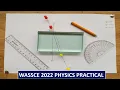 WASSCE PHYSICS PRACTICAL - REFRACTION THROUGH GLASS PRISM