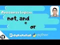 Operadores Logicos not and e or PrOgRaMaNdO Python