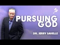 Pursuing God - Dr Jerry Savelle