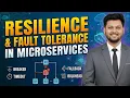 Resilience Fault Tolerance in Microservices Explained