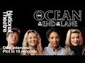 Lagu The Ocean at the End of the Lane: Cast Describe the Plot in 15 Seconds