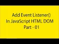 Add Event listener in JavaScript Html DOM in Bangla Tutorial Part - 35