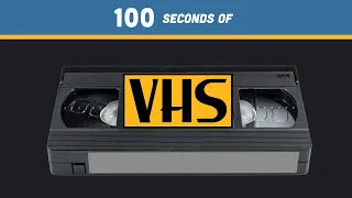 VHS Explained in 100 Seconds