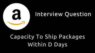 Capacity To Ship Packages Within D Days - Binary Search