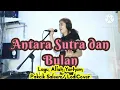 Lagu Antara Sutra dan Bulan_Allah Yarham Pakcik Saleem_LodiCover.