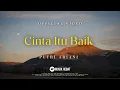 Download Lagu LANGIT SORE X PUTRI ARIANI - Cinta Itu Baik ( Kamu yang Jahat ) Video Lyric