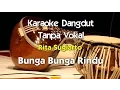 Download Lagu Karaoke Rita Sugiarto - Bunga Bunga Rindu