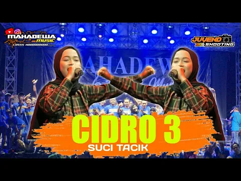 Download MP3 Cidro 3 - Suci tacik | Mahadewa Music [ Live ] Pemuda AKL Rejoqgung Bersatu