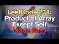 LeetCode 238 Product of Array Except Self Made Easy for Complete Beginners - Python Tutorial