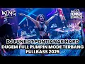 DJ FUNKOT PONTIANAK || DUGEM PUMPIN MODE TERBANG FULLBASS TERBARU 2025