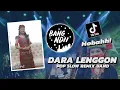 Download Lagu DARA LENGGON | LAGU DAYAK SLOW - Remix Band (Cover Mira) Full Bass