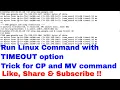 Run Linux Command with timeout trick for CP and command