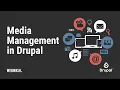 Media Management in Drupal