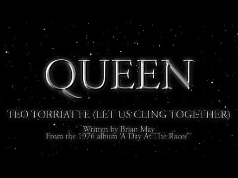 Download MP3 Queen - Teo Torriatte (Let Us Cling Together) (Official Lyric Video)