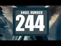 Why Do You Keep Seeing Angel Number 244 Everywhere Exploring Its Meaning