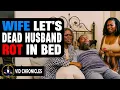 Download Lagu Vrouw laat haar dode echtgenoot rotten in bed | Vid Chronicles
