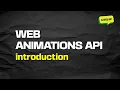 Intro to Web Animations API