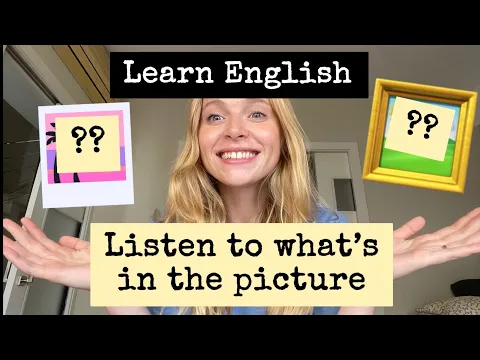 English is easy to learn with Comprehensible input | Just listen while I describe the picture |