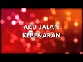Download Lagu AKU JALAN KEBENARAN | Lagu Rohani (oldies song)