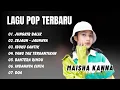Download Lagu MAISHA KANNA || JUNGKIR BALIK - SEJAUH JAUHNYA || LAGU POP VIRAL TERENAK, TERBARU 2025