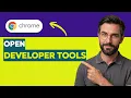How to Open Developer Tools on Google Chrome 2026 Full Guide