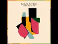 Break Well - Mount Kimbie