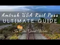 ULTIMATE GUIDE to Amtrak s USA Rail Pass
