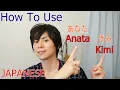 Download Lagu How to use Anata and Kimi in Japanese