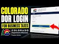 How to authenticate with Colorado Department of Revenue for business taxes - Detailed Guide
