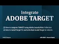 Adobe Target How to integrate Adobe Target to website using Adobe Collection