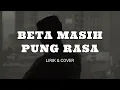 Download Lagu Beta Masih Pung Rasa (Video Lirik)