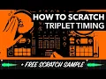 Lagu Triplets Timing - How To Scratch DJ Tutorial! (+ free scratch samples)