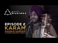 Download Lagu Karam - Rangle Sardar \u0026 When Chai Met Toast | Equals Sessions - Episode 2