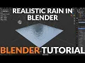 How to Create Realistic Rain in Blender Easy Particle Tutorial