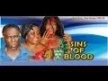 Download Lagu Sins of the Blood          -    2014 Nigeria Nollywood Movie