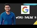 GOOGLE CODING INTERVIEW QUESTION - WORD BREAK II Abinash Biswal