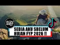 Lagu DJ SEDIA ALDY SEBELUM HUJAN FYP 2026🔥 (FUNKY KUPANG)