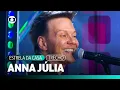 Download Lagu Michel Teló - Anna Júlia (Ao Vivo) | Estrela da Casa | TV Globo