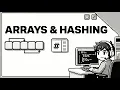 ARRAYS HASHING - I Data Structure and Algorithm Patterns for LeetCode Interviews